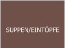 SUPPEN/EINTÖPFE