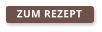 ZUM REZEPT