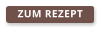 ZUM REZEPT